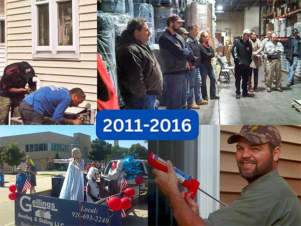 Gellings Roofing & Siding LLC collage through the years of 2011 to 2016